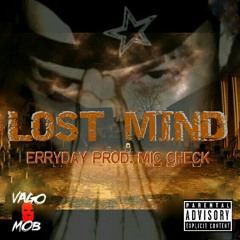 ERRYDAY - LOST MIND