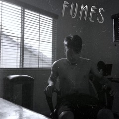 Fumes (prod. Ted, the Fisher)