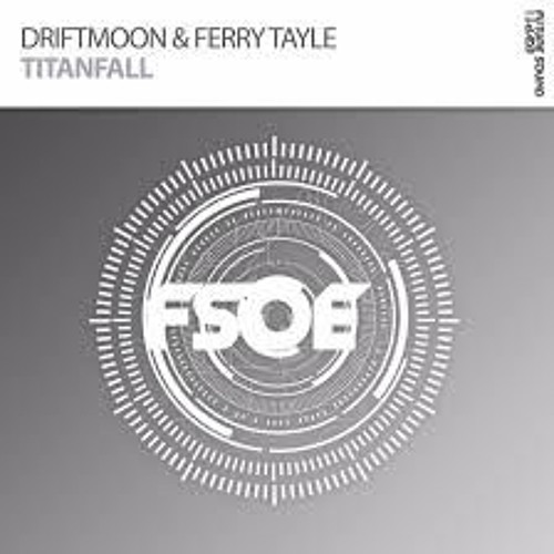Driftmoon & Ferry Tayle - Titanfall