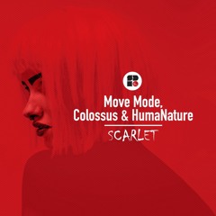 Move Mode & HumaNature - Scarlet