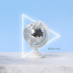 #TBT MIX • AUG 18