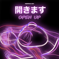 Open Up - Memphis Ash