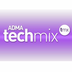 ADMA Techmix Podcast - Episode 2