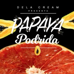 Dela Cream - Papaya podrida