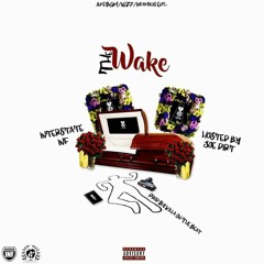 Interstate Inf - The Wake Hosted By Joe Dirt Prod. By Killa On The Beat