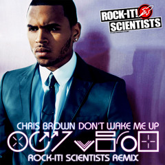 Don't Wake Me Up (ROCK-IT! SCIENTISTS REMIX)