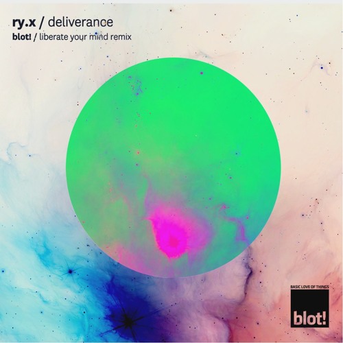 Ry.x - Deliverance - (BLOT! Liberate Your Mind Remix)