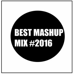 Best Mashup Mix 2016