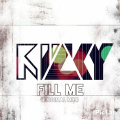 Fill Me (original mix) [ Click BUY For Free DL]