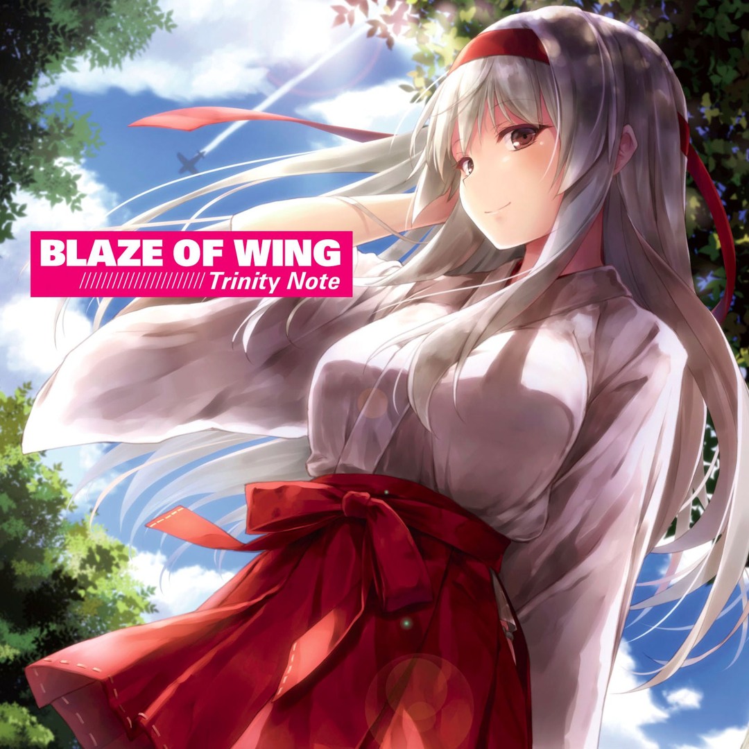 Stream 「Blaze of wing - Trinity Note」クロスフェード試聴(プレス版) by spikin | Listen ...