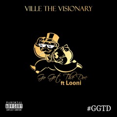 Go Get The Doe ft Looni (prod by Eastcoastgator) [Money Talk]