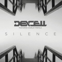 Dexcell Ft. Charley Pinfold — Silence