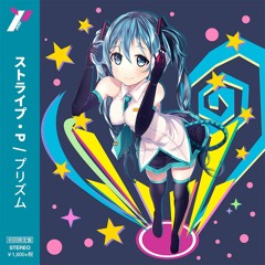Stripe.P - Prism (feat. 初音ミク) 【ミツキヨ Remix】