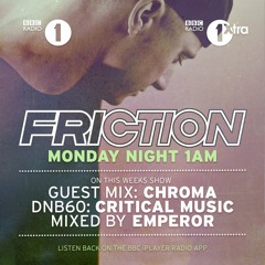 Chroma - BBC Radio 1: Guest Mix on Friction Show (24.05.2016)