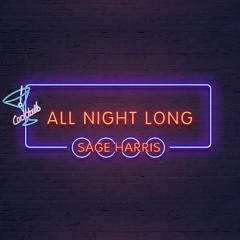 Sage Harris - All Night Long