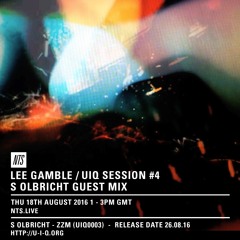 Lee Gamble - UIQ Session #4 w' S Olbricht