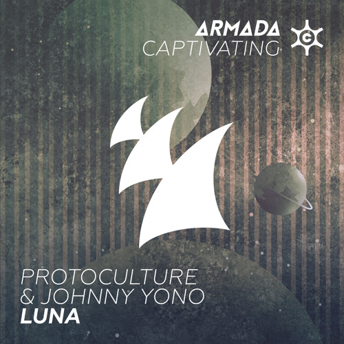 Protoculture & Johnny Yono - Luna [OUT NOW]