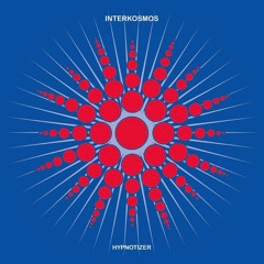 INTERKOSMOS - hypnotizer