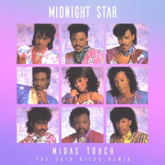 Stream Midnight Star - Midas Touch (She said disco remix) by