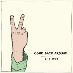Come Back Around
