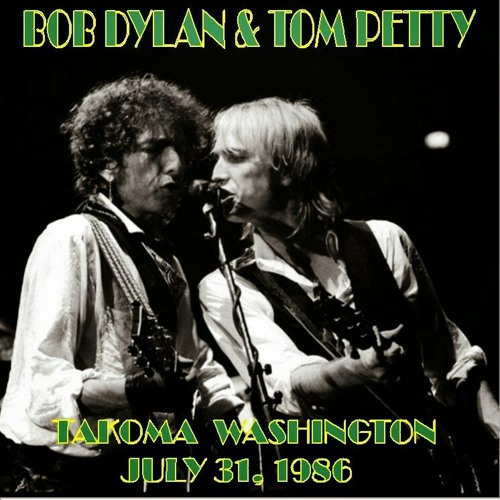 Stream Bob Dylan Tom Petty live, I'll Remember You, Tacoma 1986 by User  40290020 | Listen online for free on SoundCloud