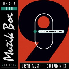 Justin Faust - I C U Dancin' (Achilles & One Remix)