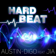 AustIN - DIGO Feat JIA - Hard Beat ( Radio Edit )