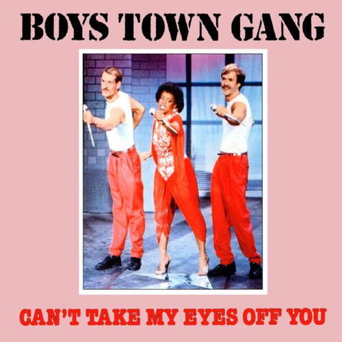 Boys Town Gang Can T Take My Eyes Off You Zatonaka Remix By Zatonaka