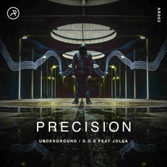Precision - Underground