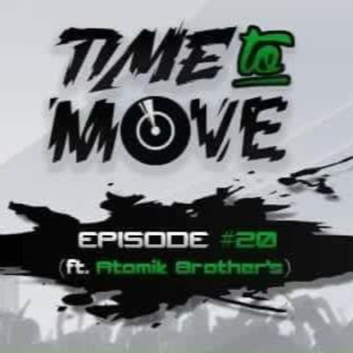 Ntoy - Time To Move #20 (ft Atomik Brother's Part²)