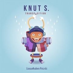 Knut S. - Transposition (Die Höhenregler Remix) [LAUSBUBEN RECORDS]
