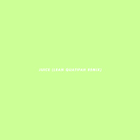 Wize - Juice (Lean Quatifah Remix)