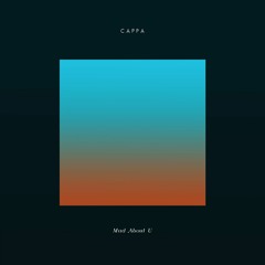 CAPPA - Mad About U (Crvvcks Remix)