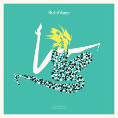 Flock Of Dimes - Everything Is Happening Today