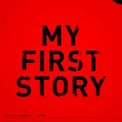 MY FIRST STORY- Itsuwari NEUROSE