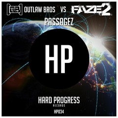 HP034 Outlaw Bros Vs Faze2 - Passagez (Original Mix)(Preview)(Out NOW)