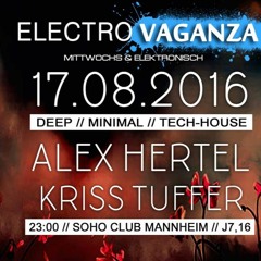 Alex Hertel@Electrovaganza ||Soho|| 17.08.2016|| Podcast #4