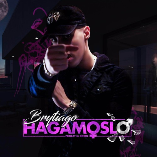 Brytiago - Hagamoslo Prod: Lil Geniuz & Cartel Records