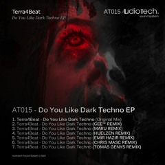 Terra4Beat - Do You Like Dark Techno (CHRIS MASC REMIX) [AT015 - Audiotech] // PREVIEW