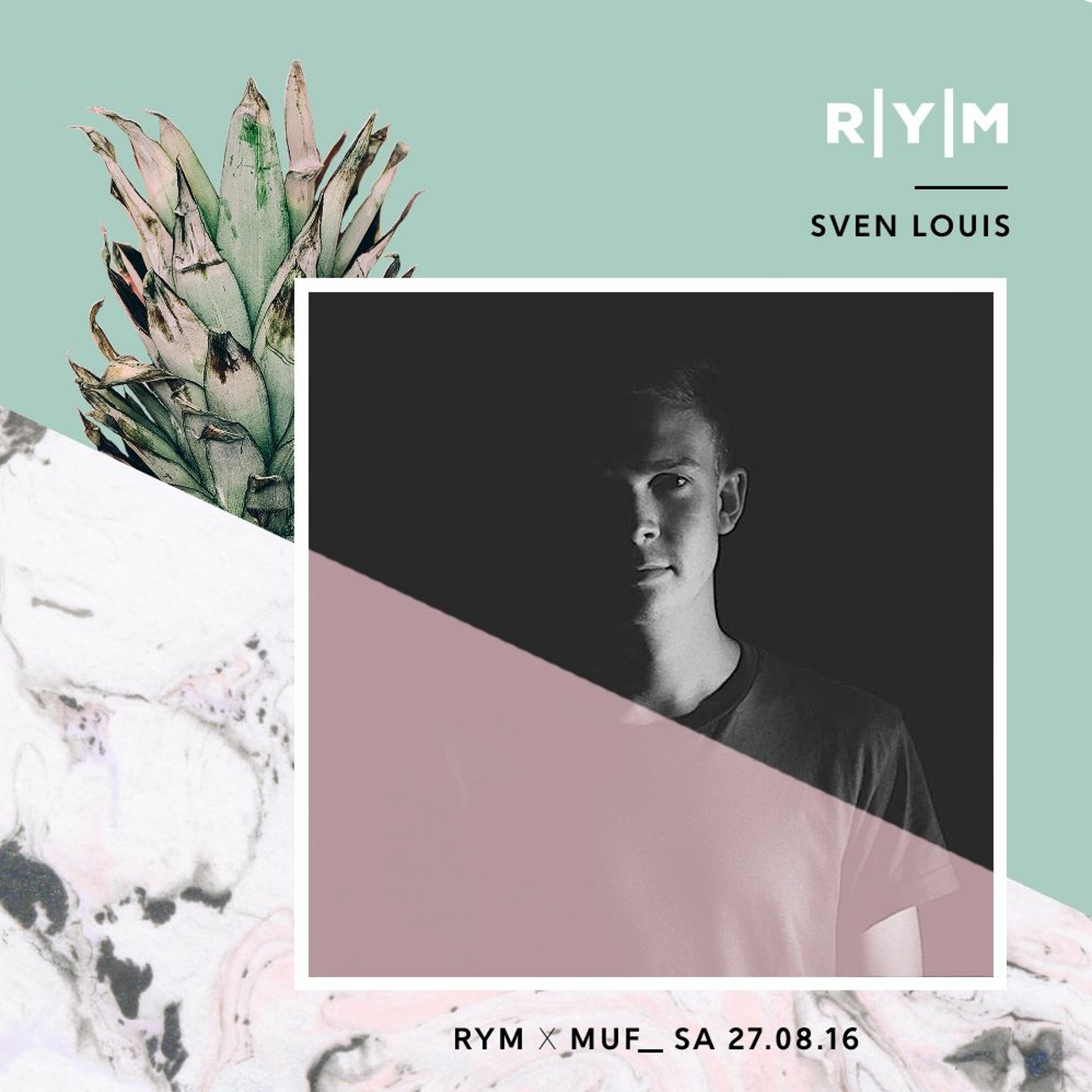 RYM x MUF 2016: SVEN LOUIS episode artwork