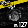 Episode 127: No Such Thing As 'Carry On Colliding'