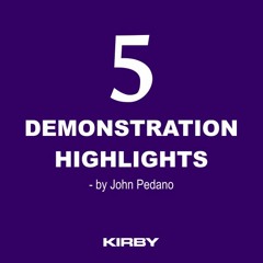 5 Demonstration Highlights - John Pedano