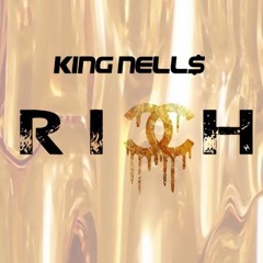 King Nell$ - RICH