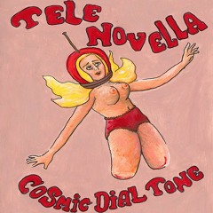 TELE NOVELLA - "Don't Be A Stranger"