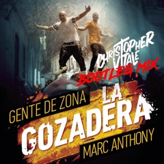 Gente De Zona ft. Marc Anthony - La Gozadera (Christopher Vitale Bootleg Mix)
