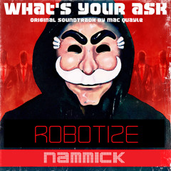 Robotize (What's Your Ask) [Free DL]
