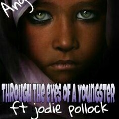 GFB - Through The Eyes of a Youngster Ft. Jodie Pollock