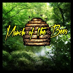 March Of The Bees