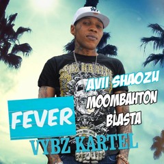 Vybz Kartel - Fever ( Avii Shaozu Moombahton Blasta )