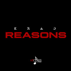 Krad - Reasons (Produced by Hitclass)